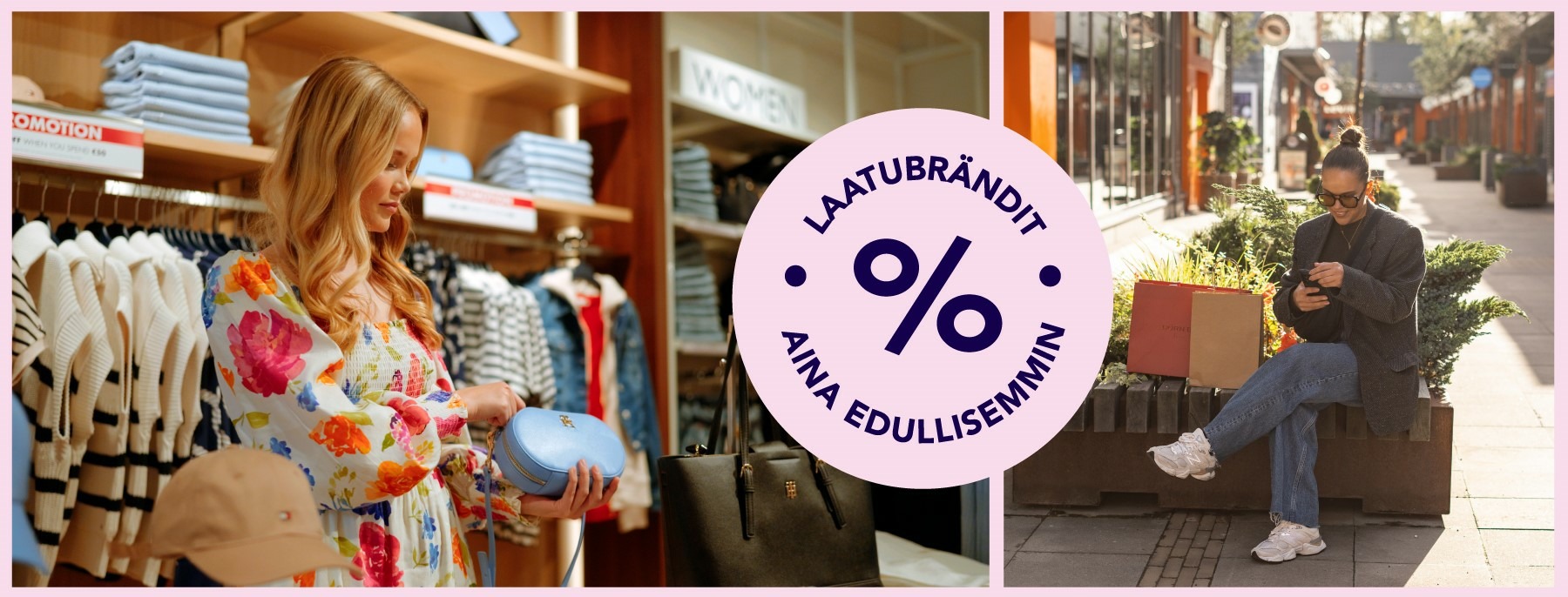 Nainen tekemässä muotilöytöjä Helsinki Outletin myymälässä ja toinen nainen ostoskassien kanssa ostoskylässä. Kuvassa teksti ”Laatubrändit aina edullisemmin”.