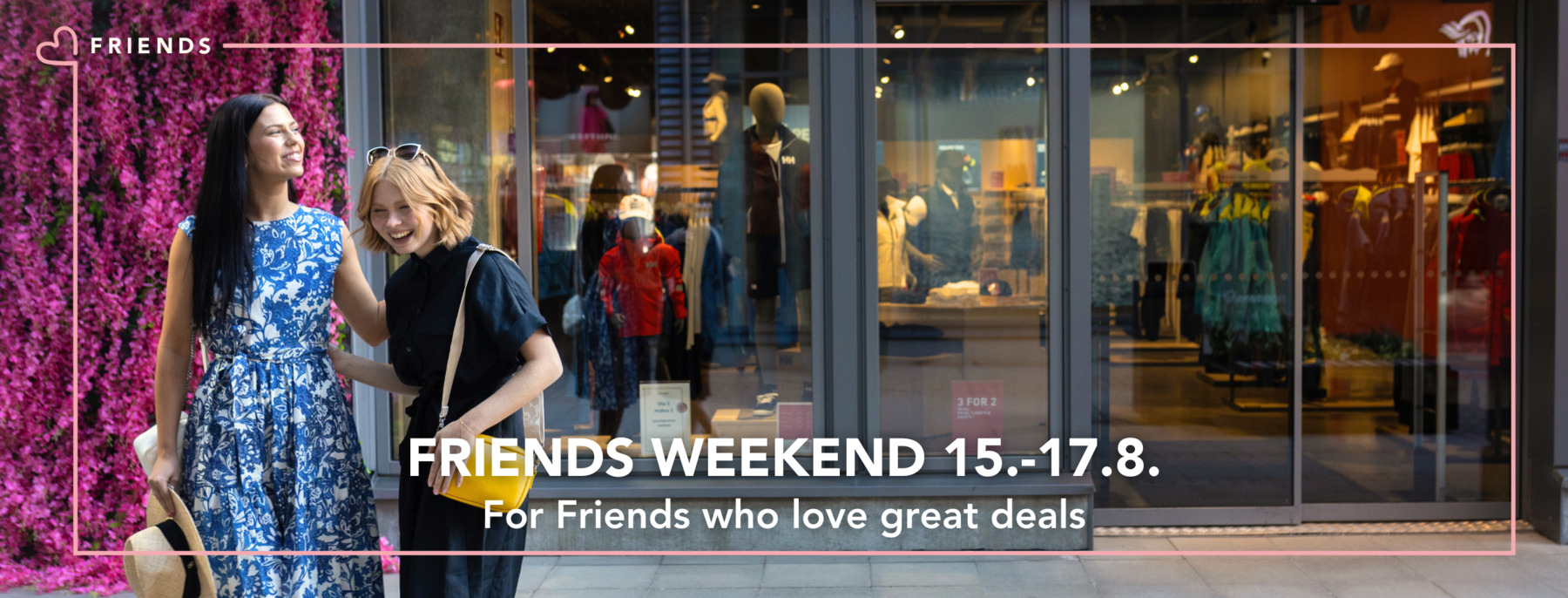 Friends Weekend for Friends who love great deals