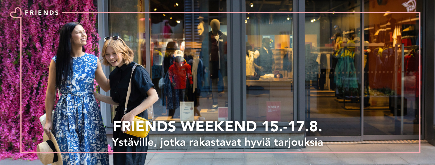 Friends Weekend ystäville, jotka rakastavat hyviä tarjouksia